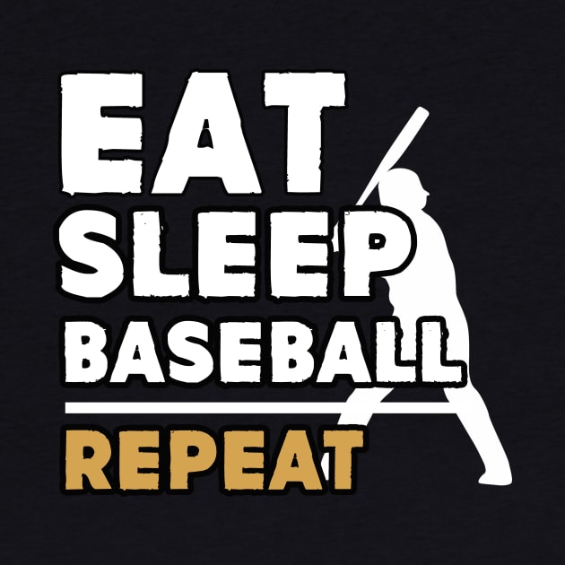 Eat sleep baseball repeat by Antoniusvermeu